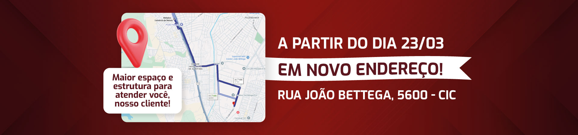 Mapa com rota destacando localização da nova unidade da Metalco na Rua João Bettega, 5600, CIC Curitiba, com pin de localização
